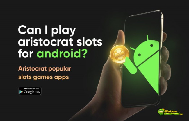 Can I Play Aristocrat Slots for Android