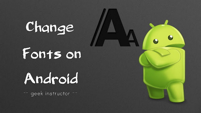 Change fonts without rooting the device