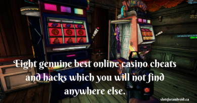 Eight genuine best online casino cheats and hacks which you will not find anywhere else.