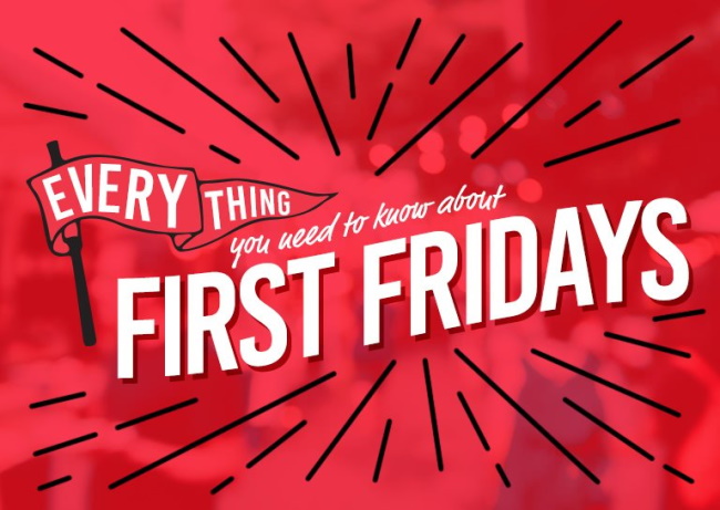 Enjoy the First Friday Festivities