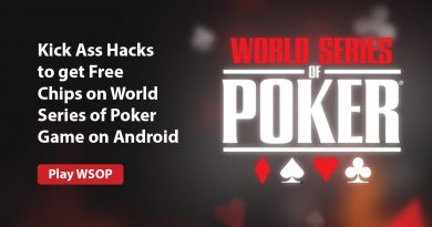 Kick Ass Hacks to-get Free Chips on World Series of Poker Game on Android