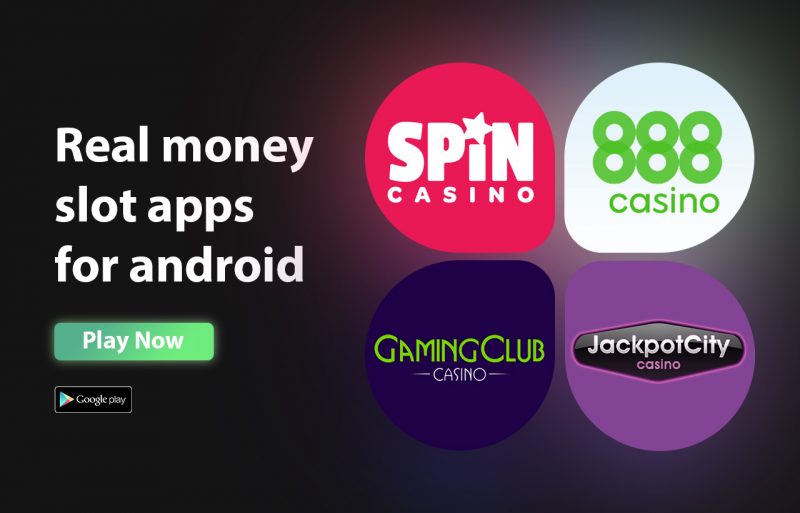 Real Money Slot Apps for Android Spin Casino, 888, Jackpot City